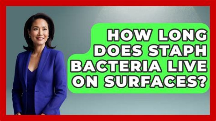 How long can staph live on surfaces?