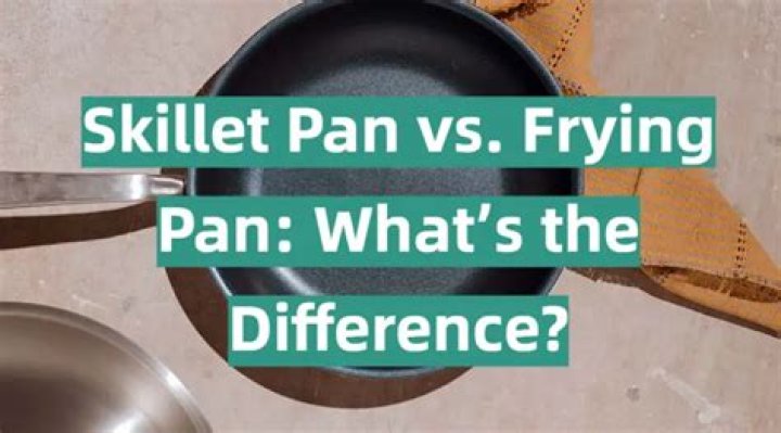 What is the difference between a French skillet and a frying pan?