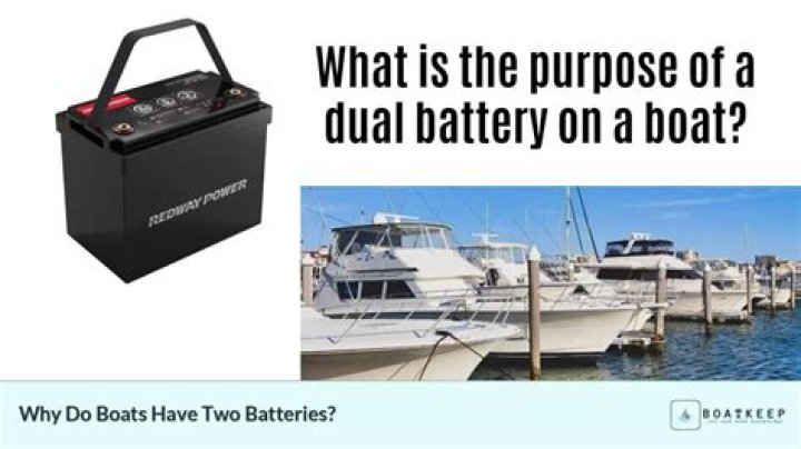 Why do boats have two batteries?